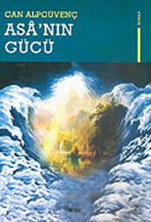Asa'nın Gücü - Can Alpgüvenç PDF İndir
