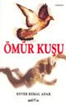 Ömür Kuşu - Enver Kemal Adak PDF İndir