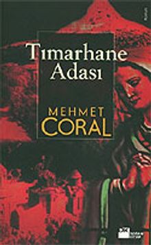 Tımarhane Adası - Mehmet Coral PDF İndir