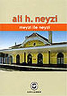 Meyzi ile Neyzi - Ali H. Neyzi PDF İndir