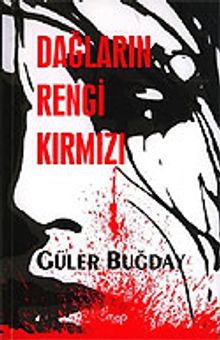 Dağların Rengi Kırmızı - Güler Buğday PDF İndir