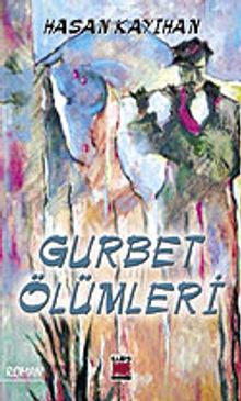 Gurbet Ölümleri - Hasan Kayıhan PDF İndir