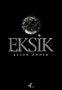 Eksik - Efsun Önder PDF İndir