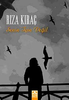 Senin İçin Değil - Rıza Kıraç PDF İndir