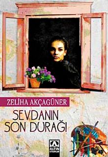 Sevdanın Son Durağı - Zeliha Akçagüner PDF İndir