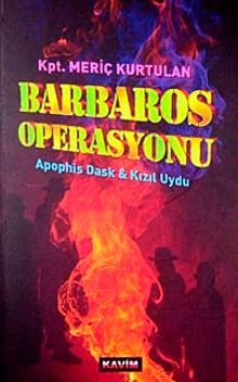 Barbaros Operasyonu  ApophisDask - Kızıl Uydu - Kpt. Meriç Kurtulan PDF İndir