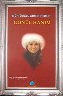 Gönül Hanım - Müftüoğlu Ahmet Hikmet PDF İndir