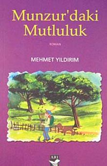 Munzur'daki Mutluluk - Mehmet Yıldırım PDF İndir