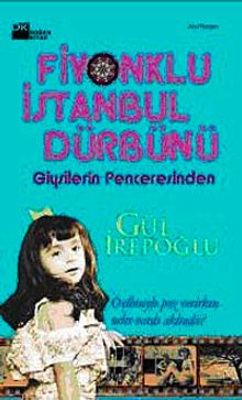 Fiyonklu İstanbul Dürbünü - Gül İrepoğlu