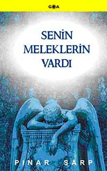 Senin Meleklerin Vardı - Pınar Sarp PDF İndir