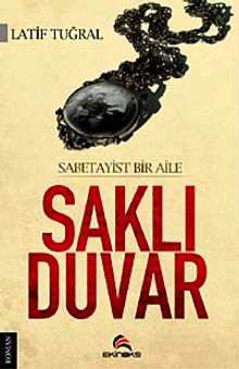 Saklı Duvar  Sabateyist Bir Aile - Latif Tuğral PDF İndir