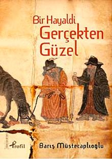 Bir Hayaldi Gerçekten Güzel - Barış Müstecaplıoğlu