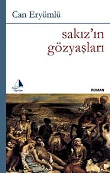 Sakız'ın Gözyaşları - Can Eryümlü