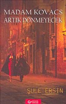 Madam Kovacs Artık Dönmeyecek - Şule Ersin PDF İndir