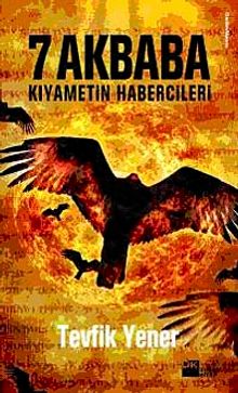 7 Akbaba  Kıyametin Habercileri - Tevfik Yener PDF İndir
