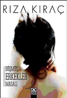 Düşmüş Erkekler Masalı - Rıza Kıraç PDF İndir