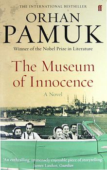 The Museum of Innocence - Orhan Pamuk