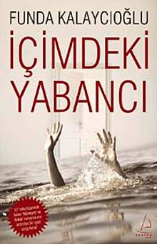 İçimdeki Yabancı - Funda Kalaycıoğlu PDF İndir