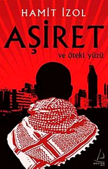 Aşiret ve Öteki Yüzü - Hamit İzol PDF İndir