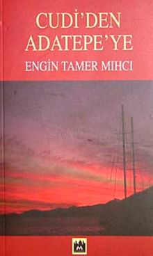 Cudi'den Adatepe'ye - Engin Tamer Mıhcı PDF İndir