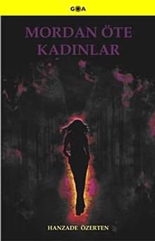 Mordan Öte Kadınlar - Hanzade Özerten PDF İndir