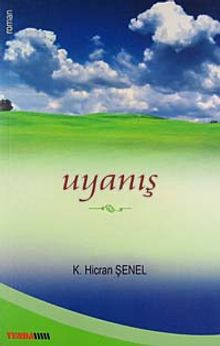 Uyanış - K. Hicran Şenel PDF İndir