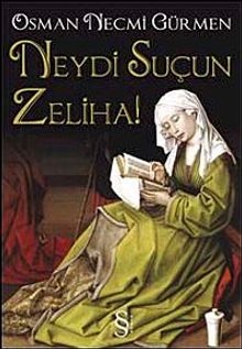 Neydi Suçun Zeliha - Osman Necmi Gürmen PDF İndir