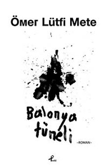 Balonya Tüneli - Ömer Lütfi Mete PDF İndir