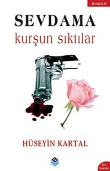 Sevdama Kurşun Sıktılar - Hüseyin Kartal PDF İndir