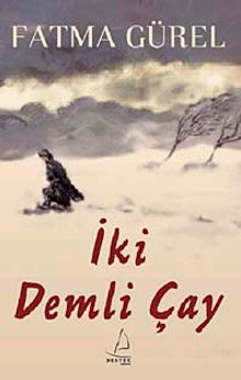 İki Demli Çay - Fatma Gürel