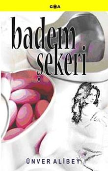 Badem Şekeri - Ünver Alibey PDF İndir