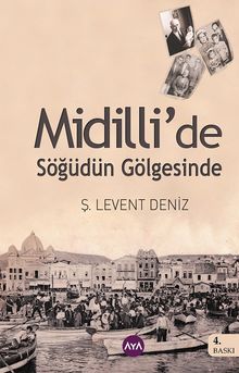Midilli'de Söğüdün Gölgesinde - Ş. Levent Deniz PDF İndir