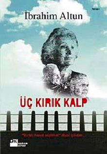 Üç Kırık Kalp - İbrahim Altun PDF İndir