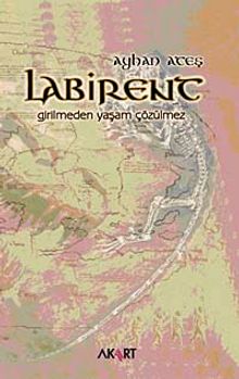 Labirent  Girilmeden Yaşam Çözülmez - Ayhan Ateş PDF İndir