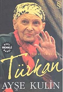 Türkan Tek ve Tek Başına - Ayşe Kulin