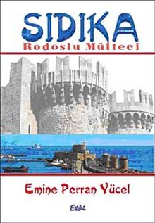 Rodoslu Mülteci Sıdıka - Emine Perran Yücel PDF İndir