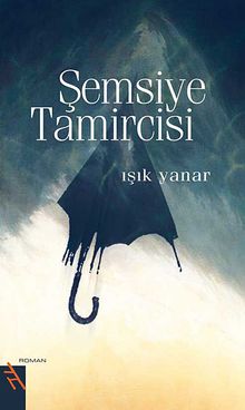 Şemsiye Tamircisi - Işık Yanar
