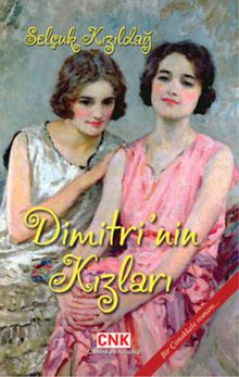 Dimitri'nin Kızları  Bir Çanakkale Romanı - Selçuk Kızıldağ PDF İndir
