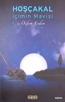 Hoşçakal İçimin Mavisi - Özlem Erden PDF İndir
