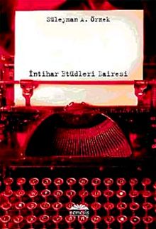 İntihar Etüdleri Dairesi - Süleyman A. Örnek PDF İndir