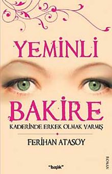Yeminli Bakire  Kaderinde Erkek Olmak Varmış - Ferihan Atasoy PDF İndir