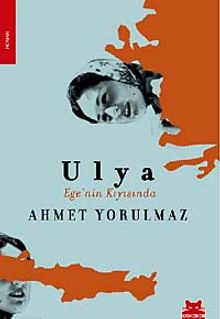 Ulya  Egenin Kıyısında - Ahmet Yorulmaz PDF İndir