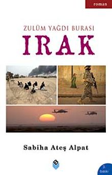 Zulüm Yağdı Burası Irak - Sabiha Ateş Alpat PDF İndir
