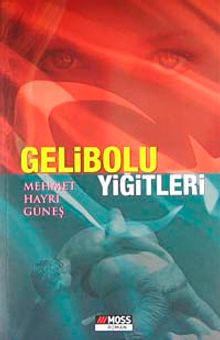 Gelibolu Yiğitleri - Mehmet Hayri Güneş PDF İndir