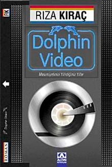 Dolphin Video Masumiyetimizi Yitirdiğimiz Yıllar - Rıza Kıraç PDF İndir