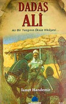 Dadaş Ali  Acı Bir Yazgının  Öksüz Hikayesi... - İsmet Handemir PDF İndir