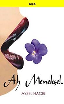 Ah Menekşe... - Aysel Hacır PDF İndir