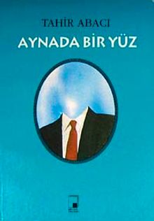 Aynada Bir Yüz - Tahir Abacı PDF İndir