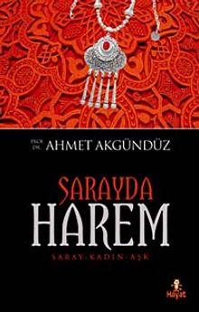 Sarayda Harem - Prof. Dr. Ahmed Akgündüz PDF İndir