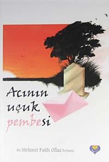 Acının Uçuk Pembesi - Mehmet Fatih Oflaz PDF İndir